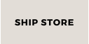 SHIP STORE